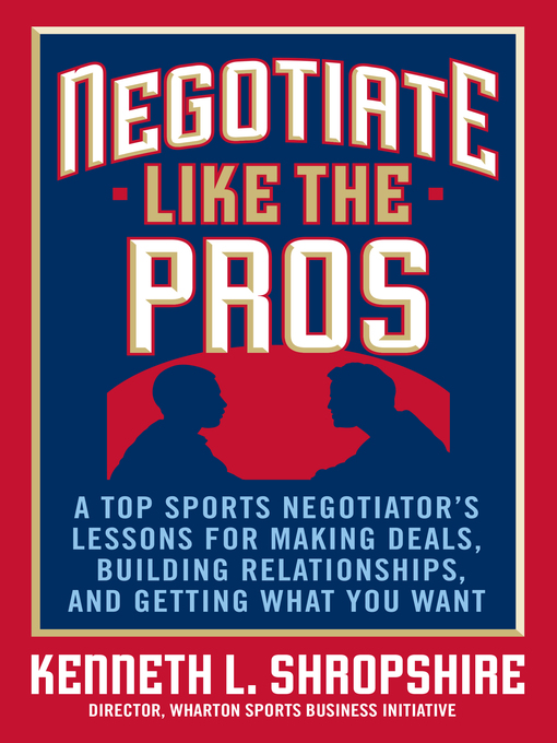 Title details for Negotiate Like the Pros by Kenneth L. Shropshire - Available